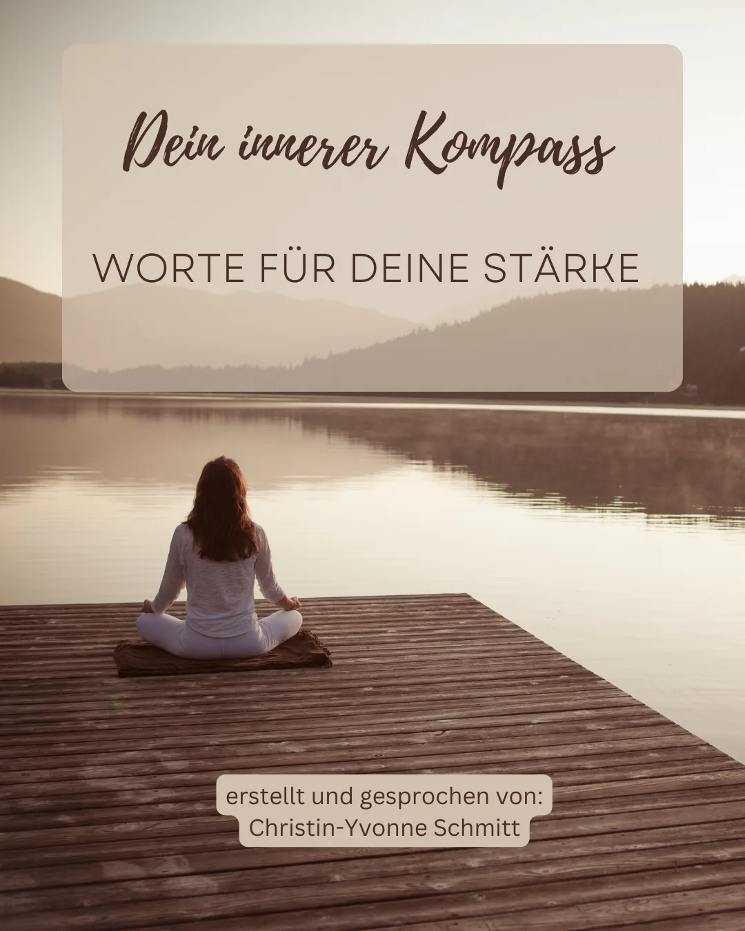 Cover Workshop Dein innerer Kompass: Frau meditiert am See mit Bergen im Hintergrund