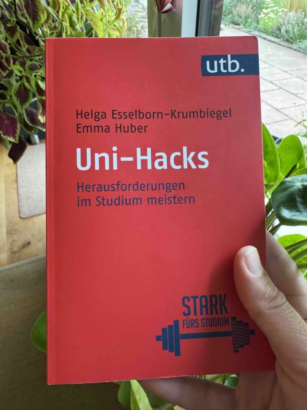 Buch Uni-Hacks von Esselborn-Krumbiegel und Huber über Studium erfolgreich meistern