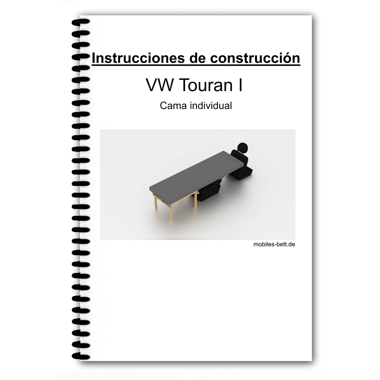 VW Touran I Cama individual – E-Book Bauanleitung Einzelbett 5 Cover Anleitung VW Touran I Einzelbett mit Spiralbindung und 3D-Renderin des Bettes