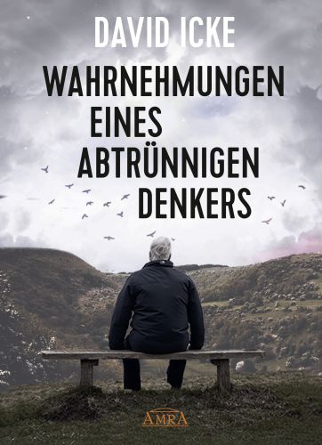 Buchcover Wahrnehmungen eines abtrünnigen Denkers von David Icke mit Mann auf Bank