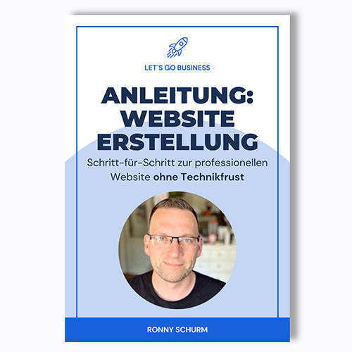 Website-Erstellung für Anfänger – Videokurs zum Website-Bau 1 Cover der Anleitung Website-Erstellung mit Portrait von Ronny Schurm