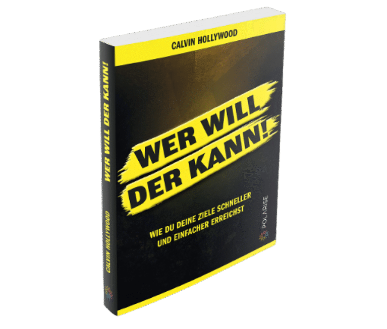 Wer will der kann – Buch und Hörbuch zu Zielen von Calvin Hollywood