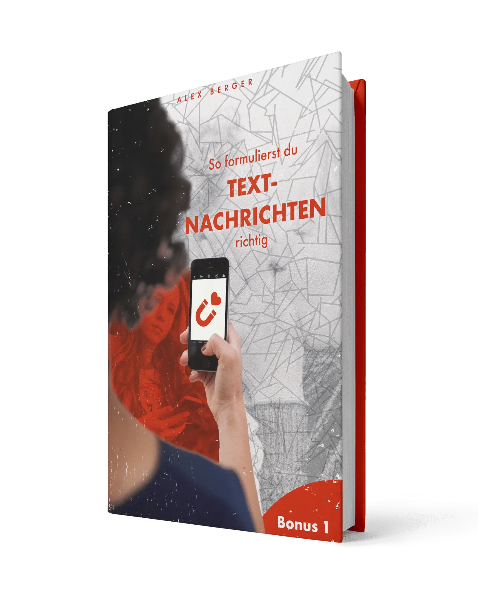 Werde ein Männermagnet – E-Book zum Dating für Frauen von Alex Berger 9 Werde ein Männermagnet E-Book Cover mit 3D-Hardcover-Mockup, Bonus 1