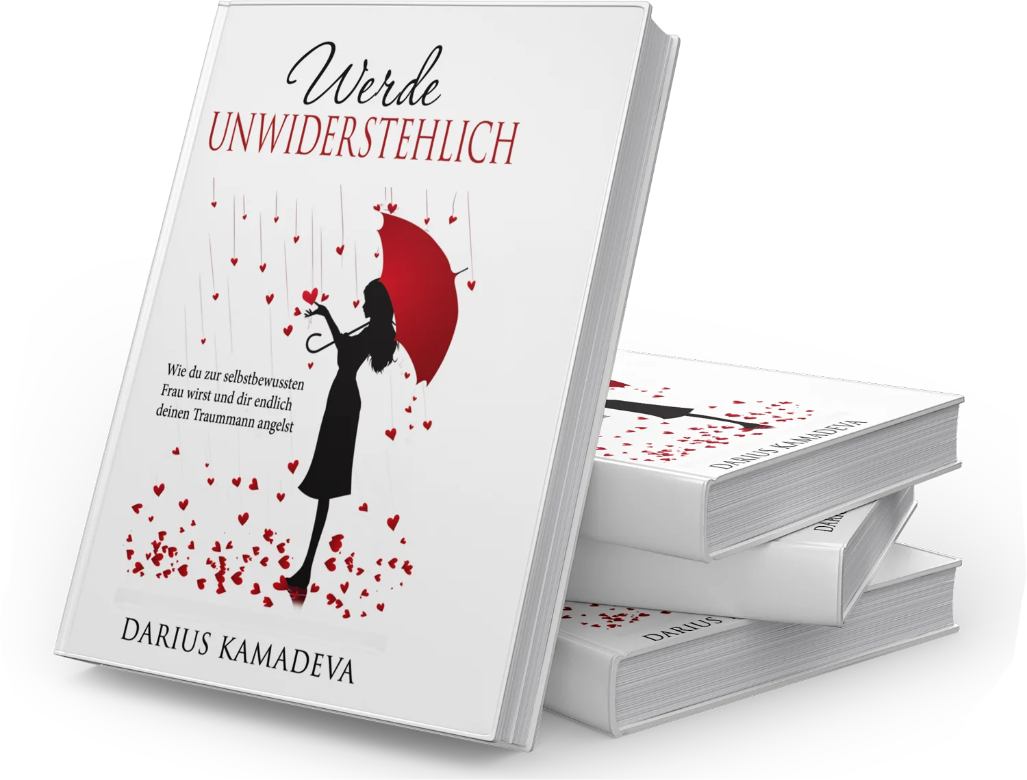 Buchcover 'Werde Unwiderstehlich' von Darius Kamadeva mit Frauensilhouette und rotem Regenschirm
