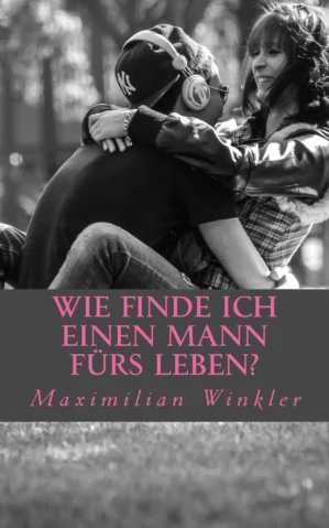 Kindle eBook Cover Wie finde ich einen Mann fürs Leben mit Paar