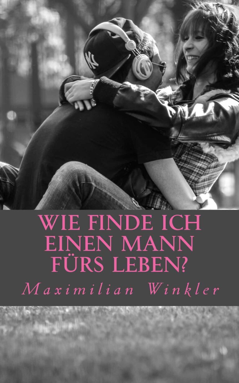 Wie finde ich einen Mann fürs Leben? – E-Book zur Partnersuche