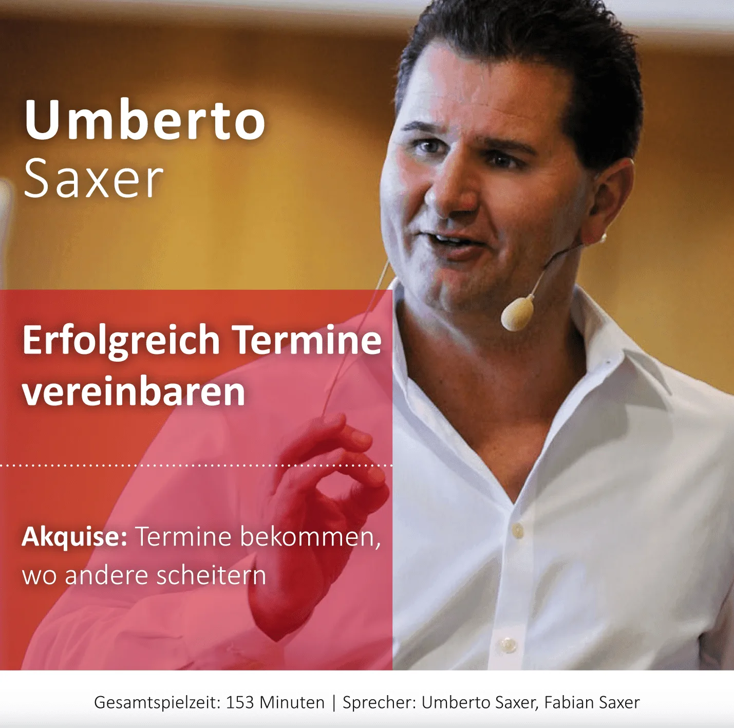 Wie Sie Verkäufer machen – Hörbuch zum Vertriebsaufbau 3 Kursinhalt: Erfolgreich Termine vereinbaren aus dem Audio-Programm