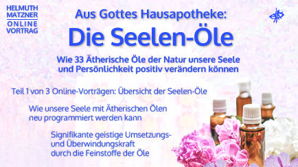 Online-Vortrag Seelen-Öle aus Gottes Hausapotheke mit Ölflaschen und Blüten