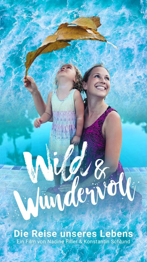 Wild und Wundervoll (Film als Stream und Download)