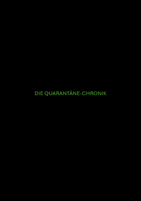 Buch-Cover 'Die Quarantäne-Chronik' mit grünem Text auf schwarzem Hintergrund