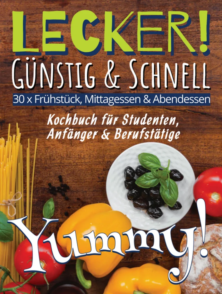 Kochbuch-Cover Lecker! Günstig & Schnell mit Pasta, Gemüse und Oliven