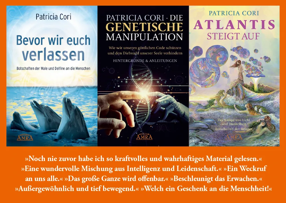 Drei weitere E-Books von Patricia Cori Bevor wir euch verlassen Die genetische Manipulation Atlantis steigt auf