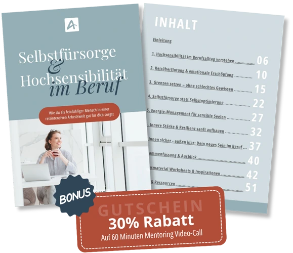 Workbook-Guide – Selbstfürsorge & Hochsensibilität im Beruf 7 Workbook mit Inhaltsverzeichnis und Rabatt-Gutschein für Mentoring-Angebot
