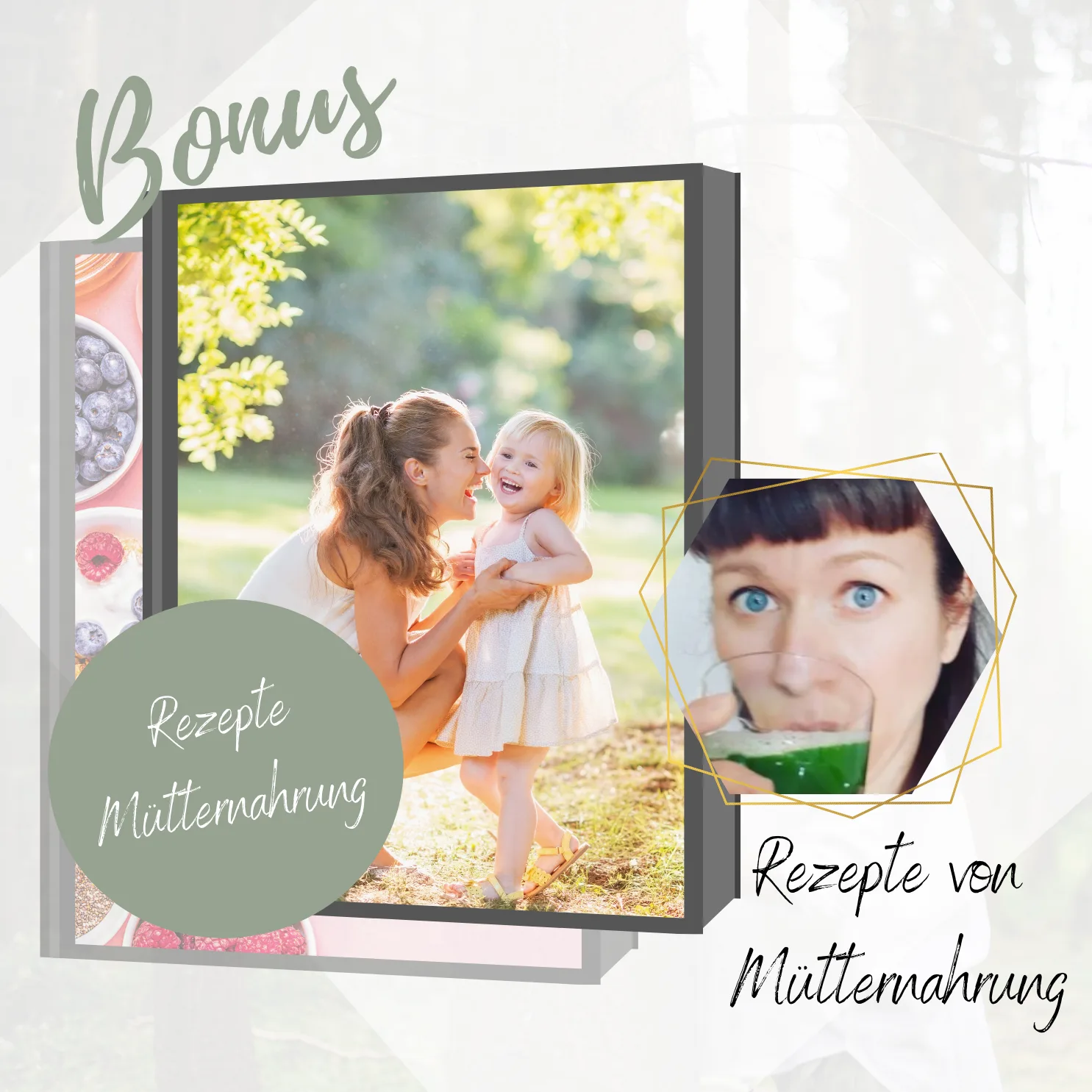 Bonus-Grafik mit Kochbuch-Mockup 'Rezepte Mutternahrung' und Porträt einer Frau