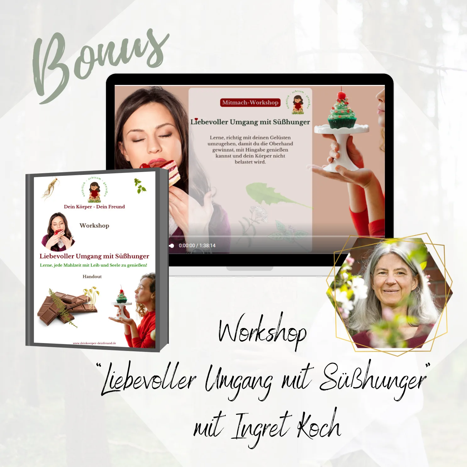 Video-Kurs-Mockup Liebevoller Umgang mit Süßhunger Workshop mit Ingret Koch