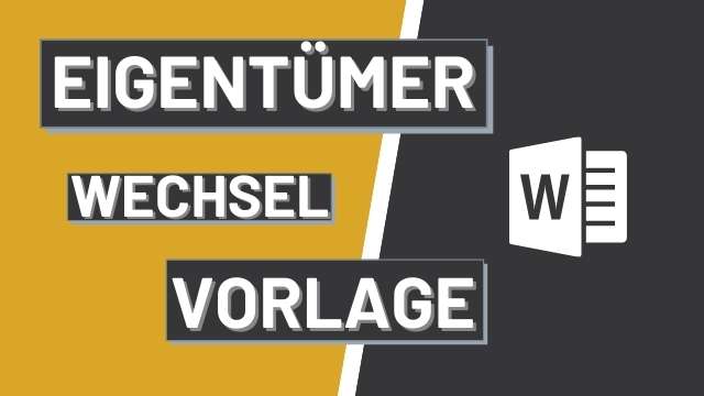 Wechselvorlage für Eigentümerwechsel in Word Format mit Microsoft Word Logo