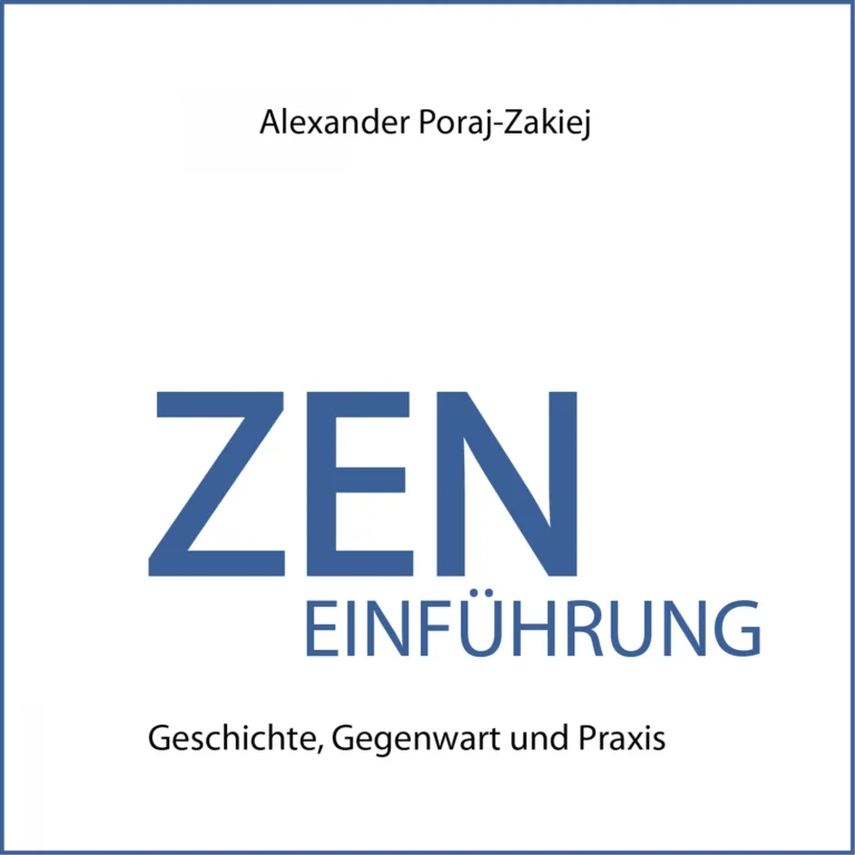 ZEN Einführung – Hörbuch über Zen von Dr. Alexander Poraj-Zakiej