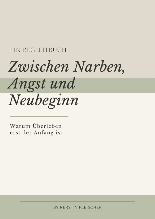 E-Book-Cover Zwischen Narben, Angst und Neubeginn von Kerstin Fleischer