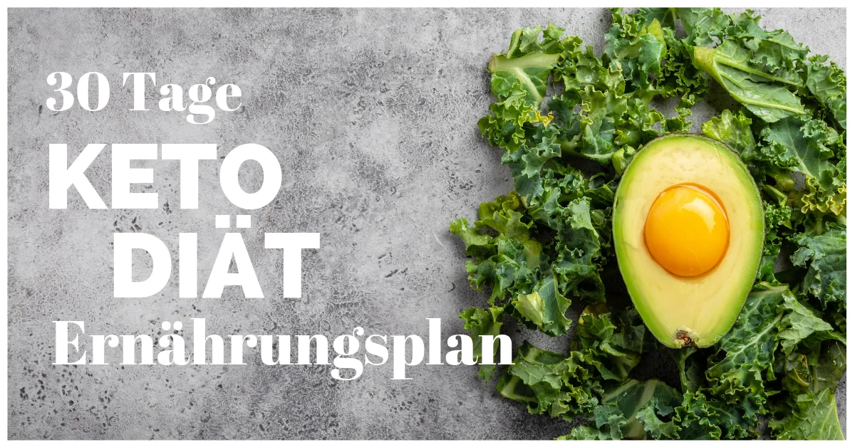 30 Tage Keto Diät - der Ernährungsplan für Frauen