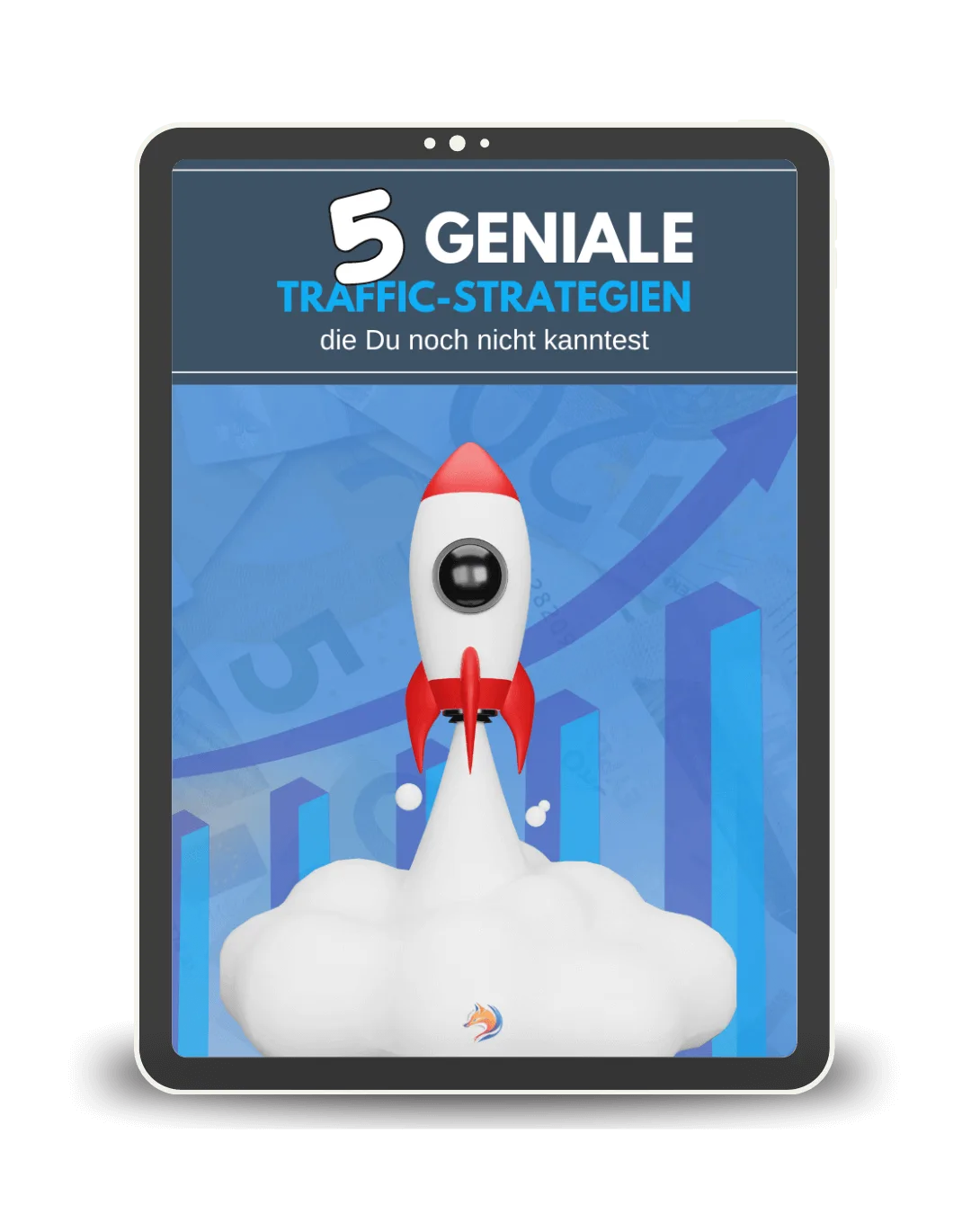 5 unbekannte Traffic-Strategien – E-Book über Website-Traffic 1 Tablet-Mockup mit E-Book-Cover: 5 geniale Traffic-Strategien, die Du noch nicht kenntest, mit Raketen-Illustration