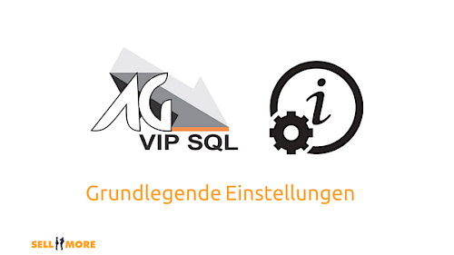 AG-VIP SQL Logo und Informationssymbol mit Text Grundlegende Einstellungen