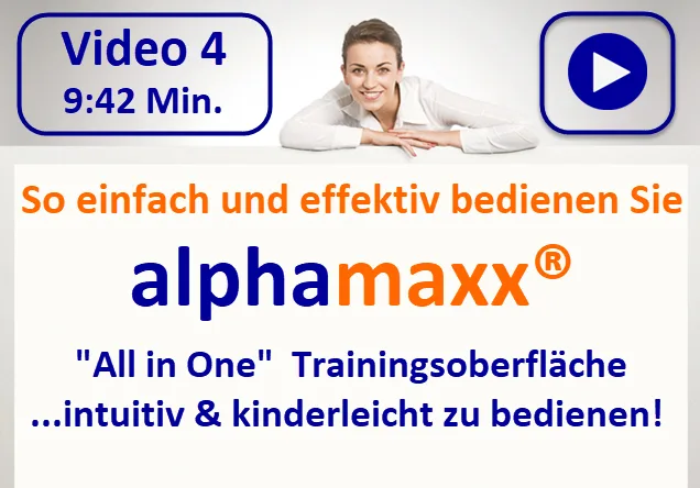 Videostandbild mit Frau und Textoverlay zur Bedienung von alphamaxx, 9:42 Min.