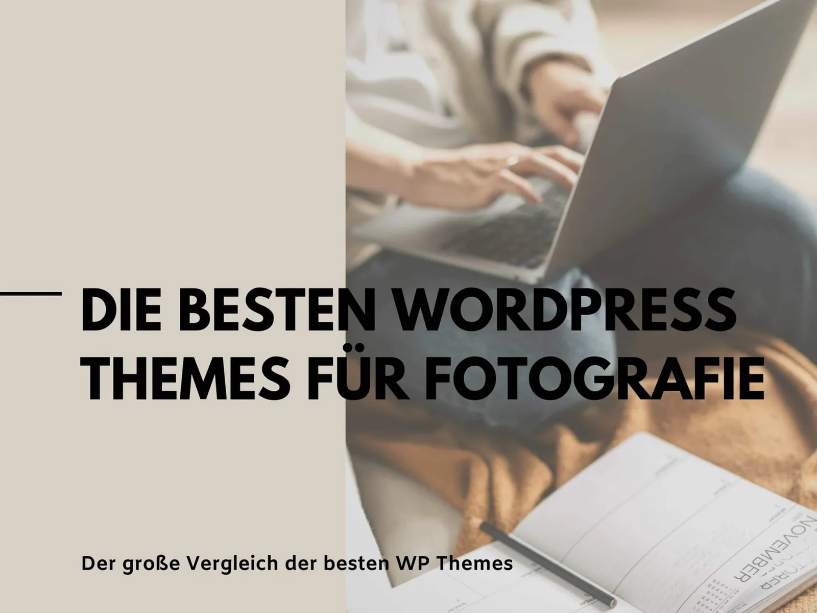 Titelbild eines Vergleichsartikels über WordPress Fotografie Themes mit Laptop und Notizbuch