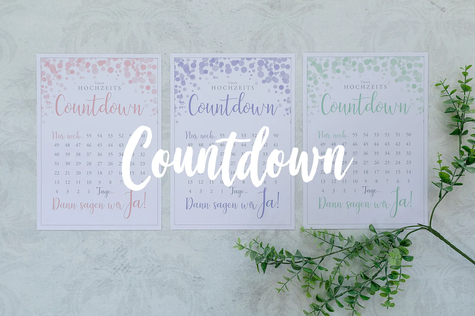 Countdown-Kalender zur Hochzeit in drei Farben mit Tagesangaben und Motivationstext
