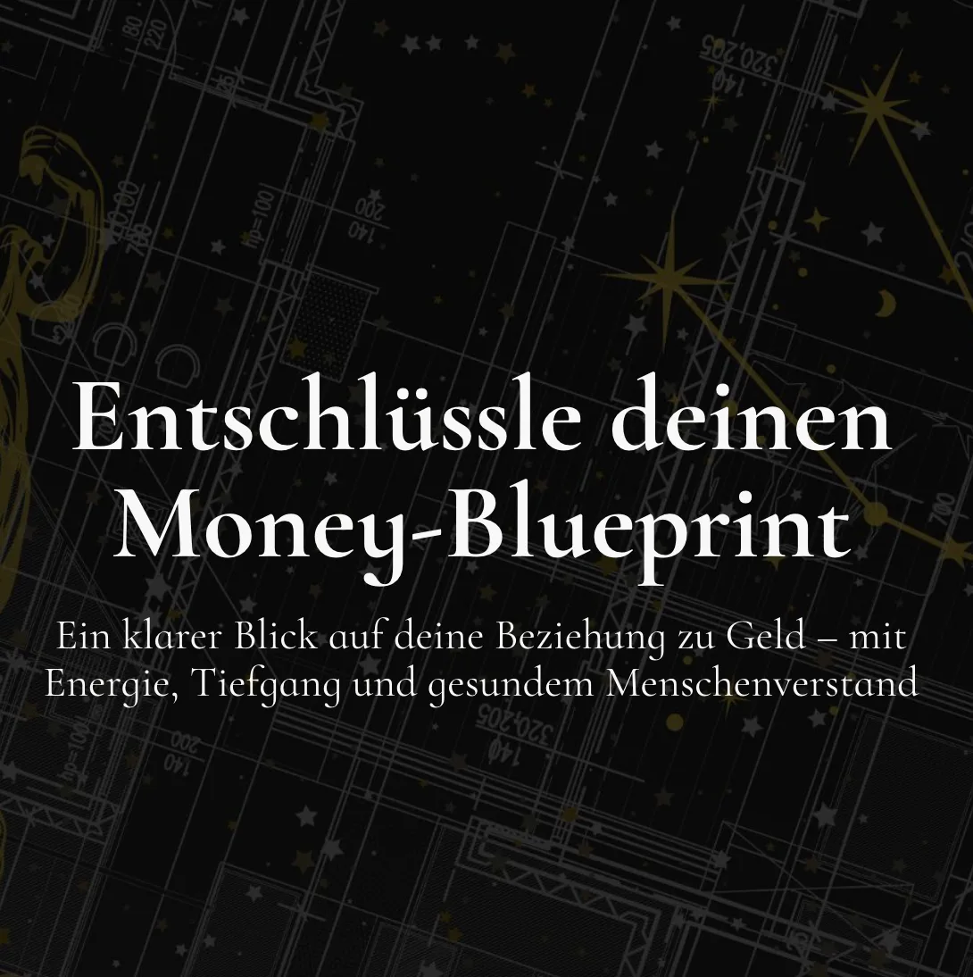 Schwarzer Hintergrund mit Astrologie-Symbolen und Gold-Akzenten, weiße Schrift: Entschlüssle deinen Money-Blueprint