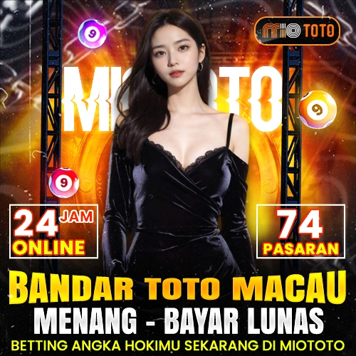 MIOTOTO Bandar Toto Macau Banner mit Frau in schwarzem Kleid, 24 Stunden Online Service und 74 Pasaran Wetten
