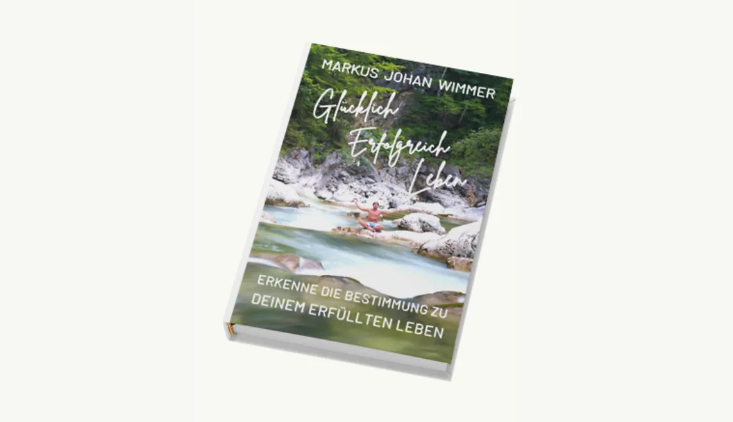 E-Book Band 1 – Erfahre deine Bestimmung von Markus J. Wimmer