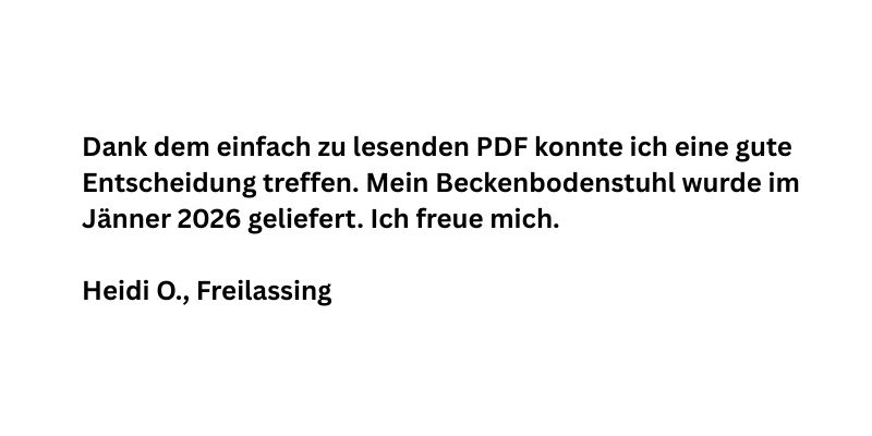 Textzeugnis von Heidi O. aus Freilassing über Beckenbodenstuhl-Kaufentscheidung durch Guide