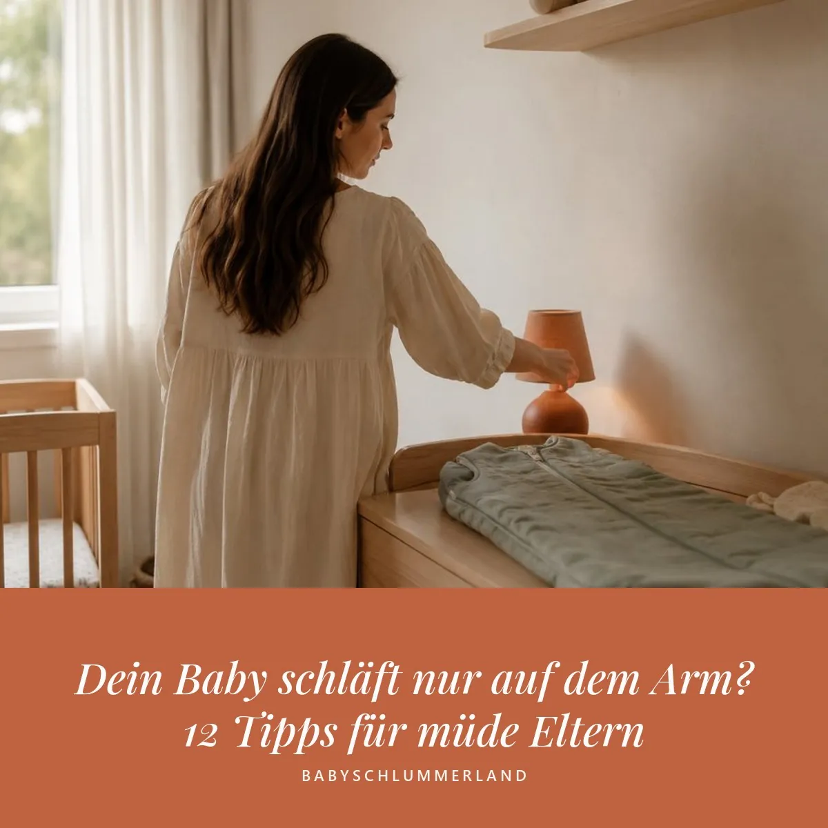 Bindungsorientiert durchschlafen lernen – E-Book zum Babyschlaf 13 Baby schläft nur auf dem Arm – Tipps zum Durchschlafen