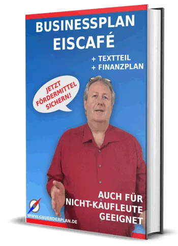 Businessplan Eiscafé – Vorlage mit Excel-Finanzplan von Dirk Leimkuhl 1 Businessplan Eiscafé Buchcover mit Mann in rotem Hemd, Titel und Zusatz Textteil + Finanzplan