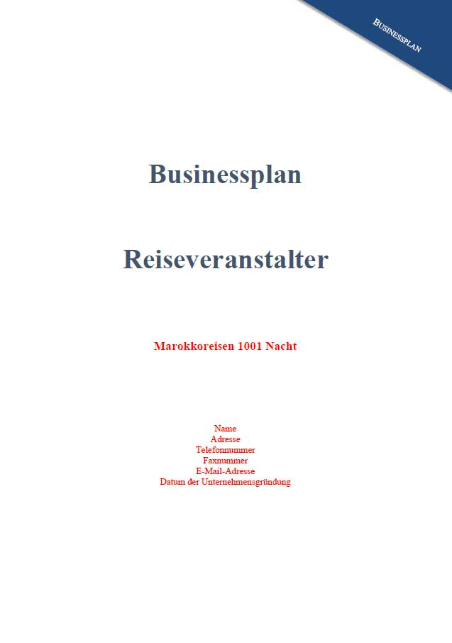Businessplan Reiseveranstalter von Dirk Leimkuhl 4 Deckblatt des Businessplans Reiseveranstalter mit Titel und Marokko-Beispiel