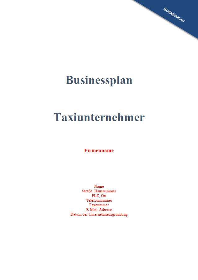 Businessplan Taxiunternehmer – Vorlage mit Finanzplan zur Gründung 4 Titelseite Businessplan Taxiunternehmer PDF mit Firmenname und Kontaktdaten, blauer Kopfbereich