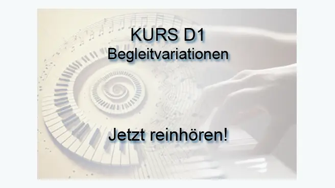 Kurs-Ankündigung mit Klaviertastatur und Händen, Text KURS D1 Begleitvariationen Jetzt reinhören