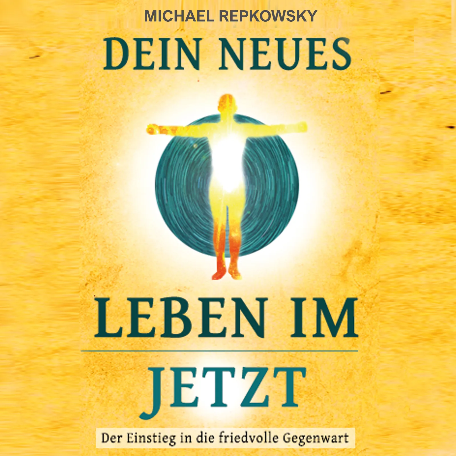 Buchcover Dein neues Leben im Jetzt mit Energiefigur auf gelbem Hintergrund