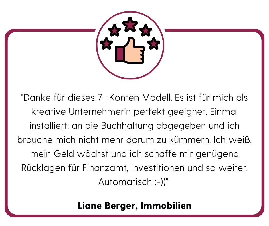 Das bewährte 7 Konten-Modell für Unternehmerinnen – Finanz-E-Book 8 Kundenstimme von Liane Berger, Immobilien, mit fünf Sternen und Daumen-Symbol