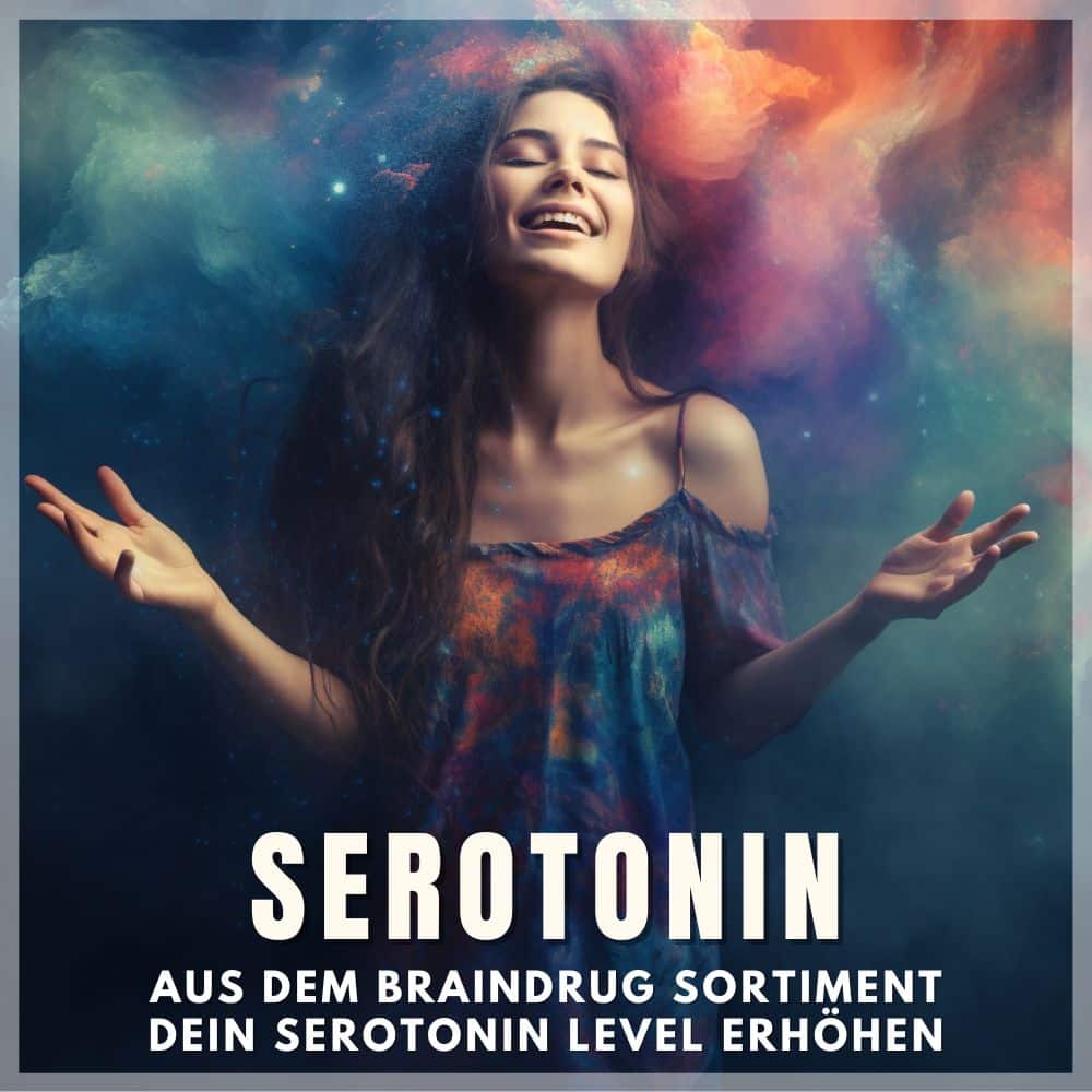 Frau mit geschlossenen Augen vor farbigem Nebel, Text 'Serotonin aus dem Braindrug Sortiment – Dein Serotonin Level erhöhen'