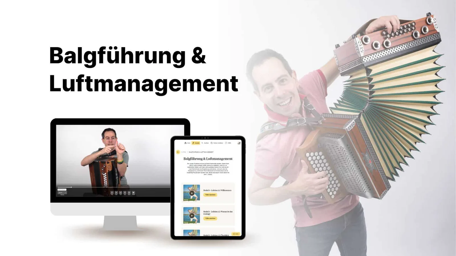 Mockup mit Desktop und Tablet zeigt Kurs Balgführung & Luftmanagement mit Video und Modulen