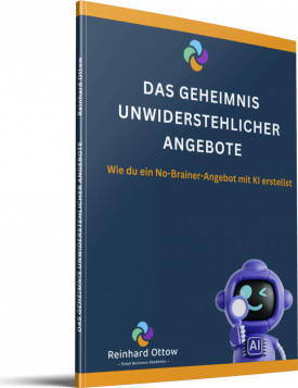 E-Book Cover Das Geheimnis unwiderstehlicher Angebote von Reinhard Ottow mit AI-Robot Grafik