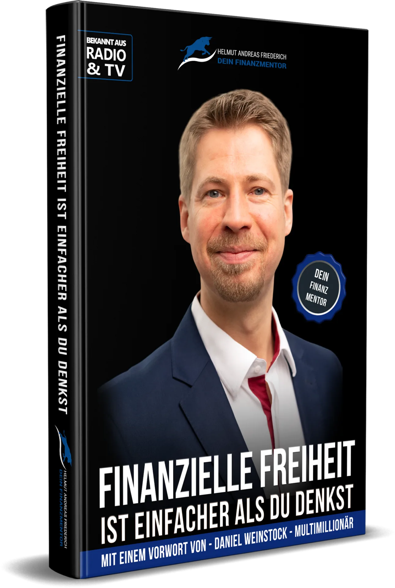 Das Komplett-Paket zu Deiner finanziellen Freiheit 4 Buch-Cover Hardcover mit Helmut Andreas Friederich, Titel Finanzielle Freiheit ist einfacher als Du denkst