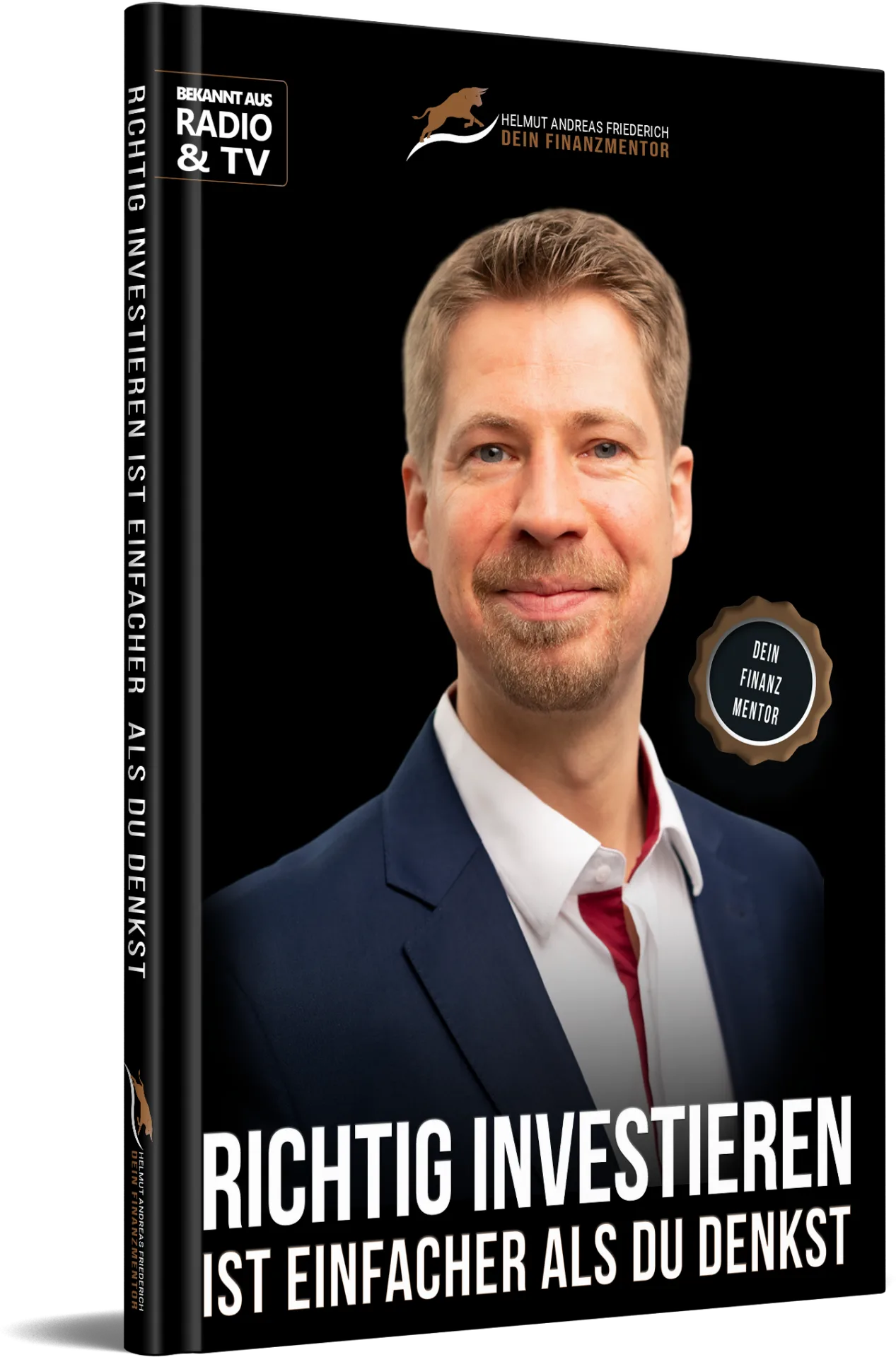 Das Komplett-Paket zu Deiner finanziellen Freiheit 7 Buch-Cover Hardcover mit Helmut Andreas Friederich, Titel Richtig Investieren ist einfacher als Du denkst