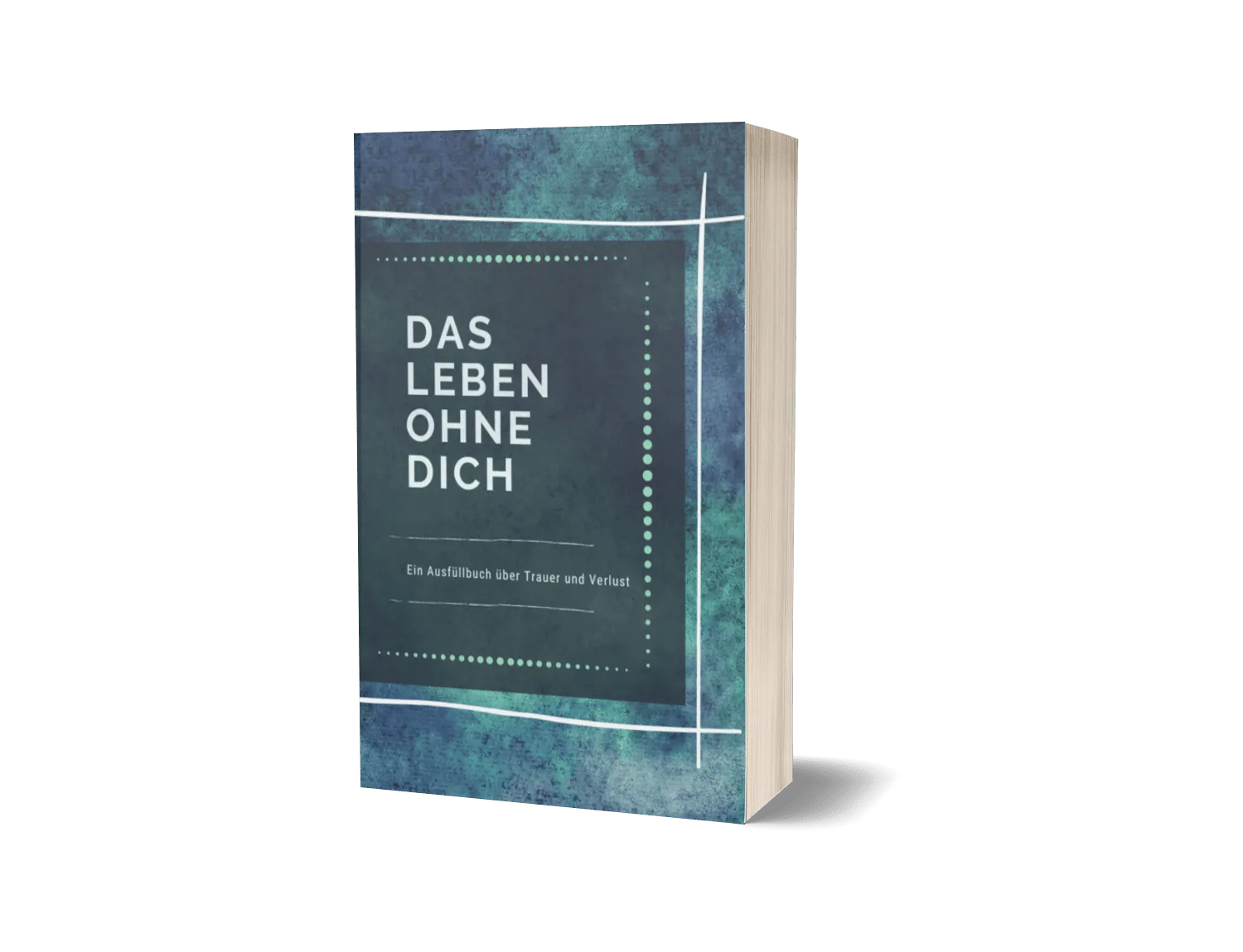 Das Leben ohne Dich – Trauer-Workbook 1 Produktabbildung des Trauer Arbeitsbuches Das Leben ohne Dich mit blaugrünem Farbverlauf und weißen Linien