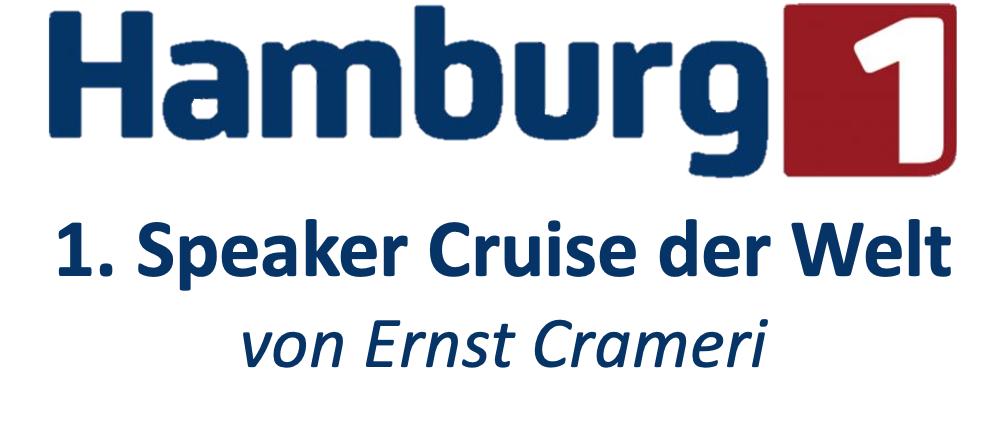 Hamburg1 Logo mit Text '1. Speaker Cruise der Welt von Ernst Crameri'