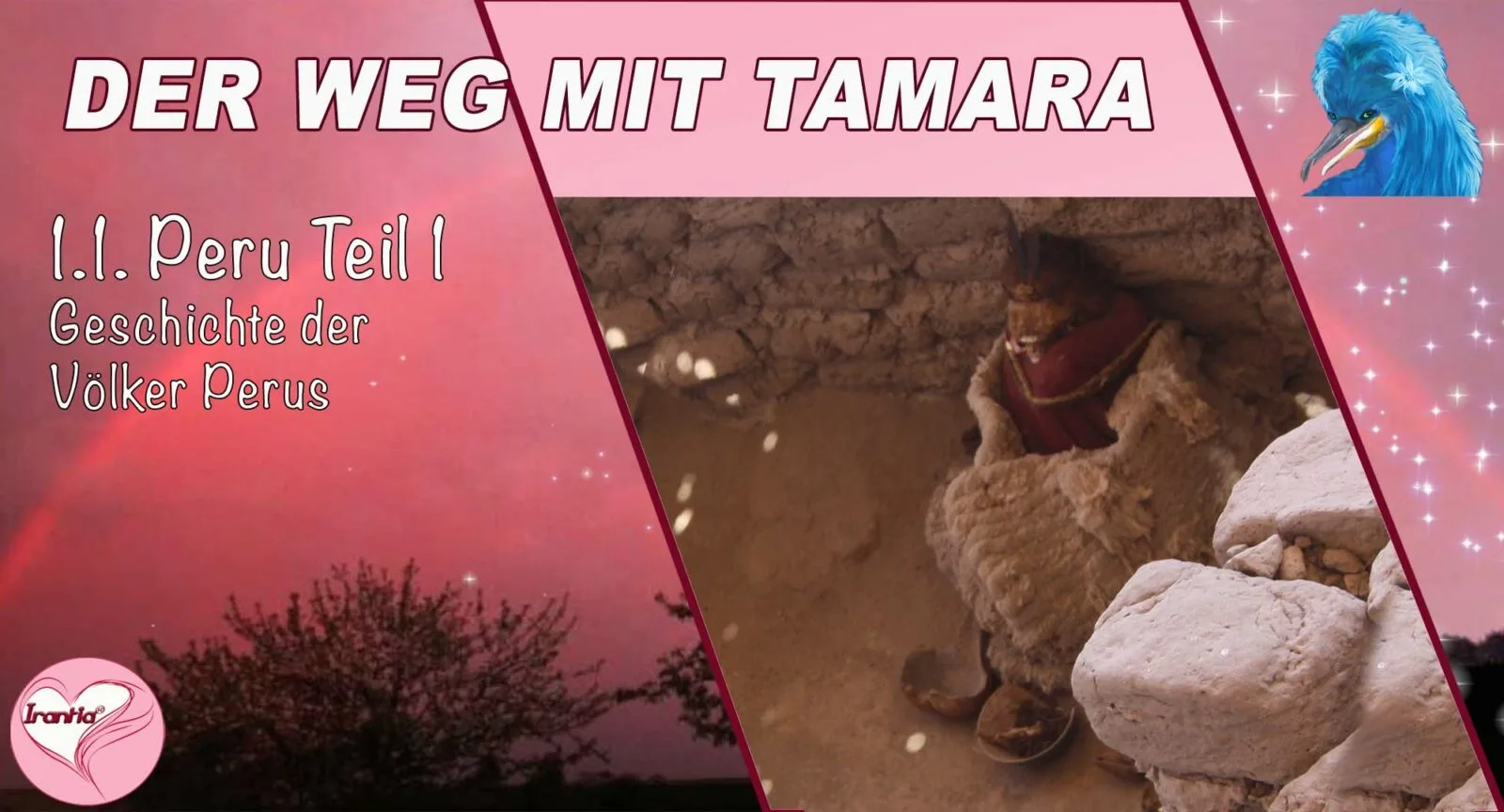 Der Weg mit Ethan – Meditationskurs 6 Der Weg in die Freiheit durch Pilgerwege auf der ganzen Welt, Peru Teil 1