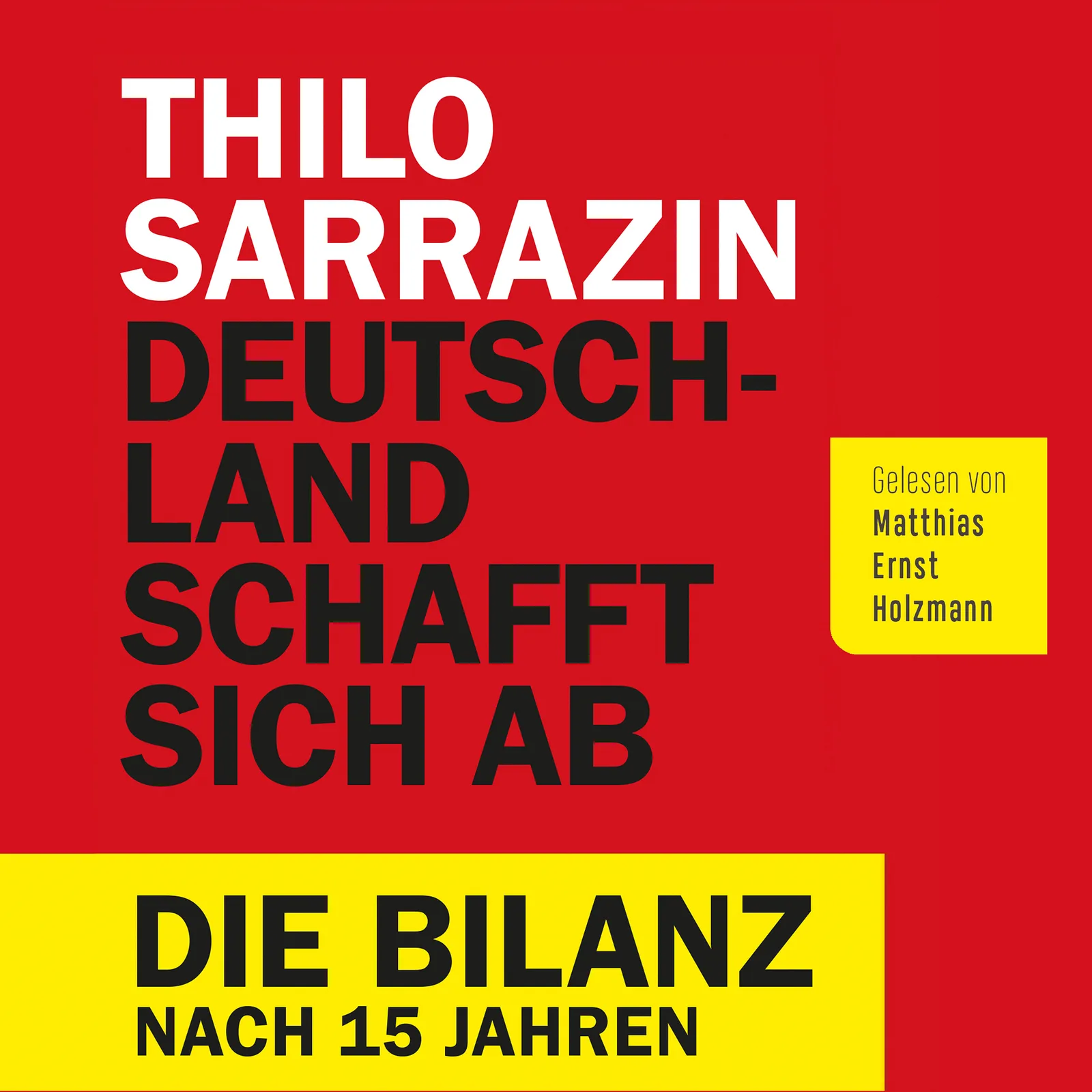 Hörbuch-Cover Deutschland schafft sich ab mit rotem und gelbem Hintergrund