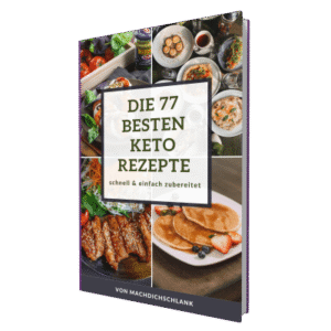Cover des E-Books Die 77 besten Keto Rezepte mit Fotos von Gerichten und Zutaten