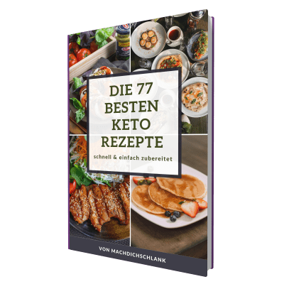 Cover des E-Books Die 77 besten Keto Rezepte mit Fotos von Gerichten und Zutaten